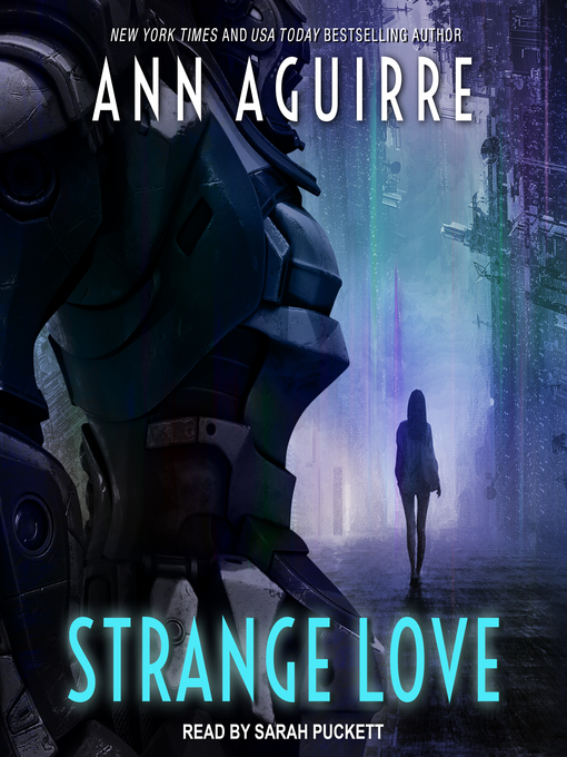 Title details for Strange Love by Ann Aguirre - Wait list